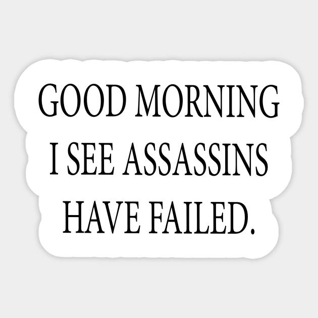 Funny Morning Alive funny saying Sticker by cap2belo